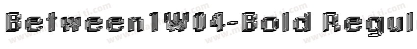 Between1W04-Bold Regular字体转换